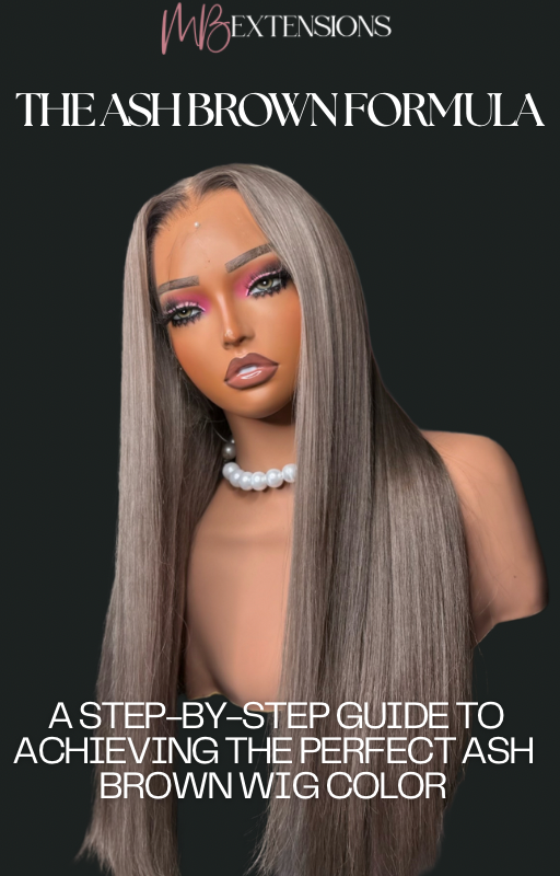 The Ash Brown Formula: Step-by-Step Wig Coloring Guide (Digital eBook)